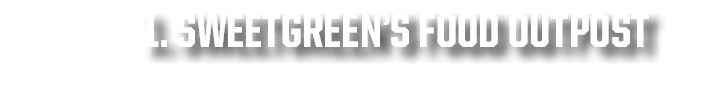 1. SweetGreen’s Food Outpost